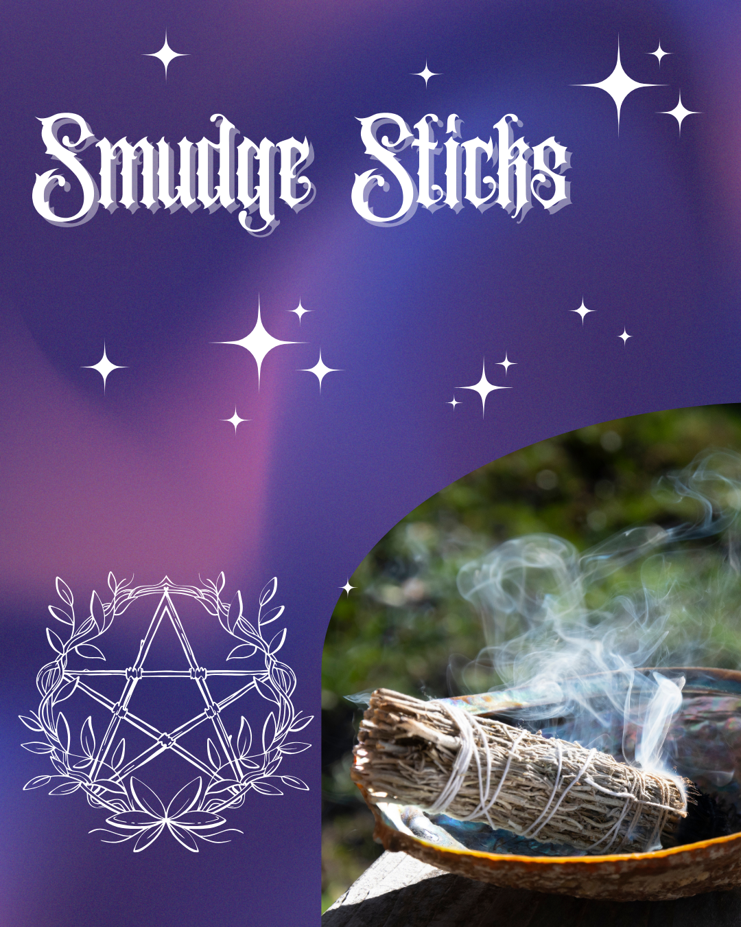Smudge Sticks