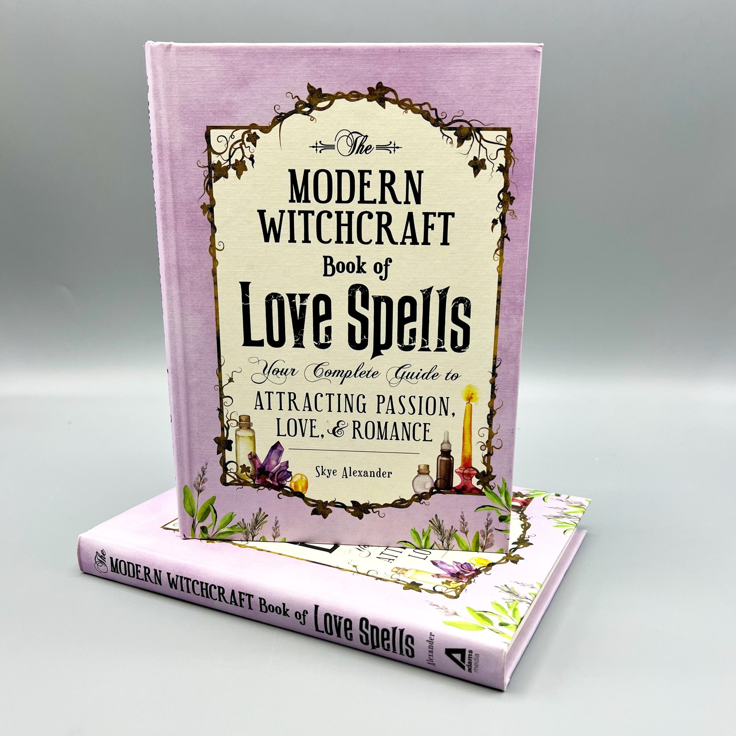 The Modern Witchcraft Book Of Love Spells - Skye Alexander